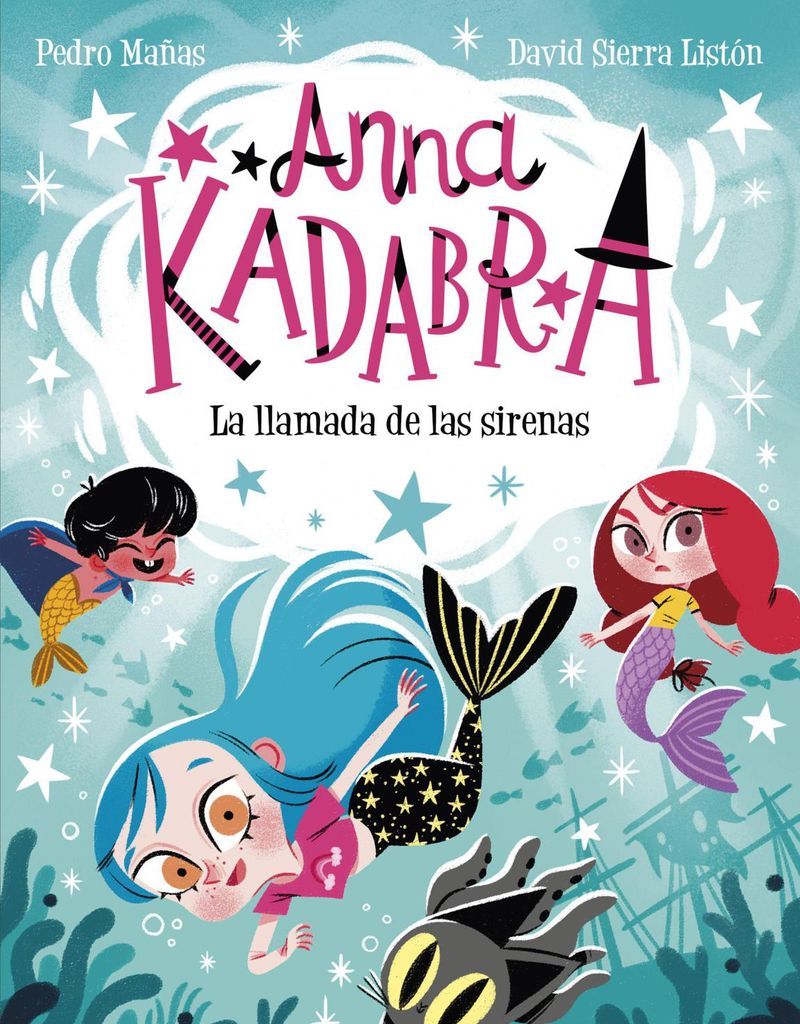 anna kadabra 10 la llamada de las sirenas de pedro ma as destino 