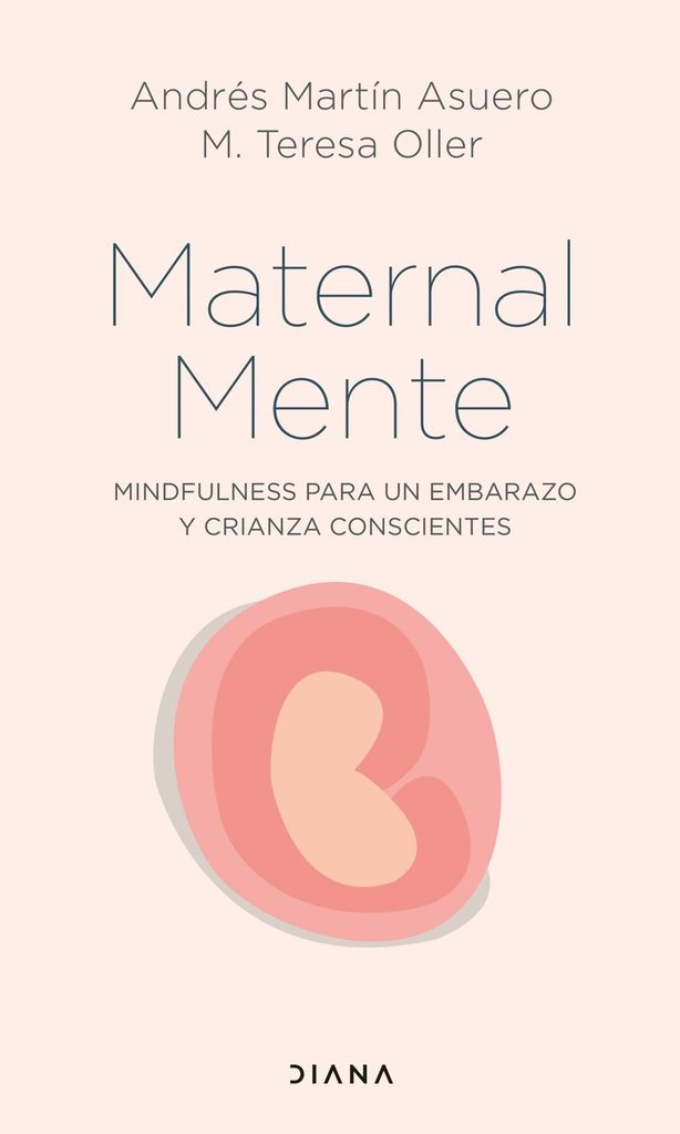 Libro \'Maternalmente\' (Editorial DIANA).