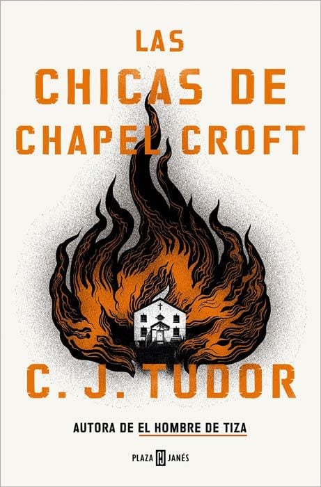 Las chicas de Chapel Croft, de C.J.Tudor (ed. PlazaJanés)