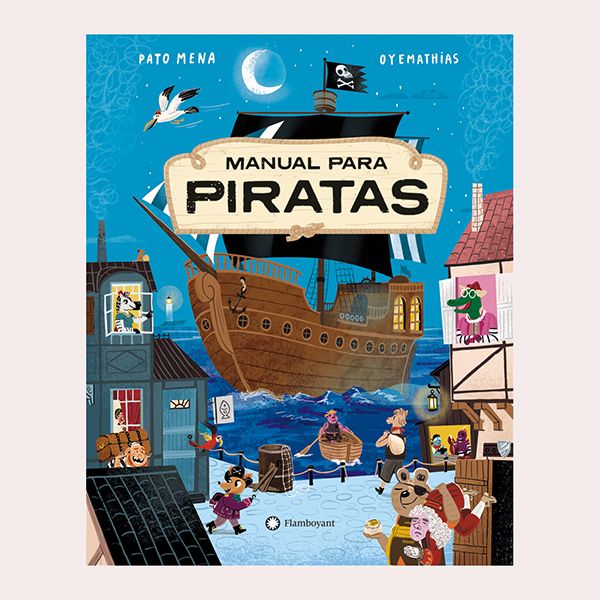 'Manual para piratas', de Pato Mena y Mathias Sielfeld