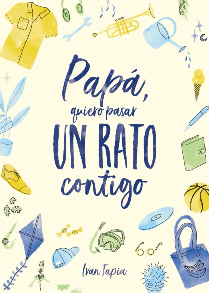 Libro Papá, quiero pasar un rato contigo