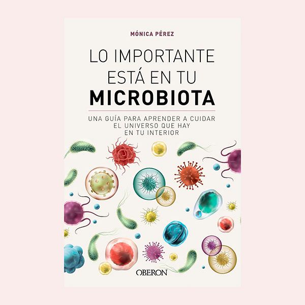 'Lo importante está en tu microbitoa', de Mónica Pérez Canas (@somosmicrobiota)