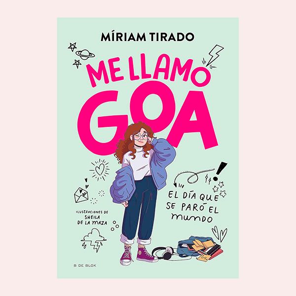 'Me llamo Goa 1. El día que se paró el mundo', de Miriam Tirado