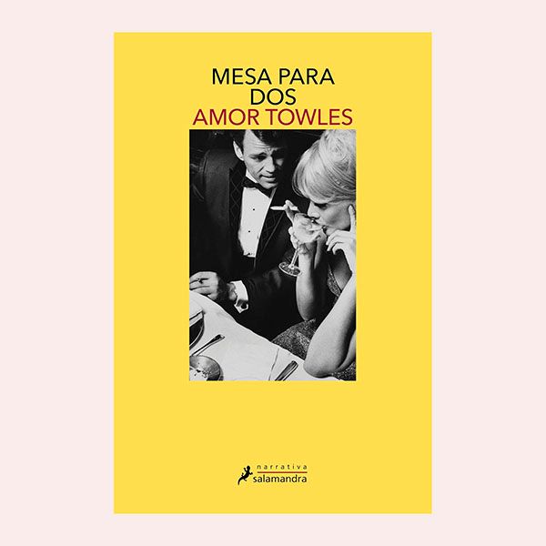 'Mesa para dos', de Amor Towles