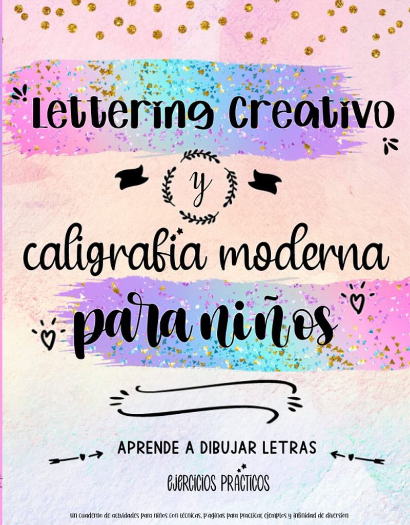 lettering creativo y caligraf a moderna para ni os de lois gago david amp sons 