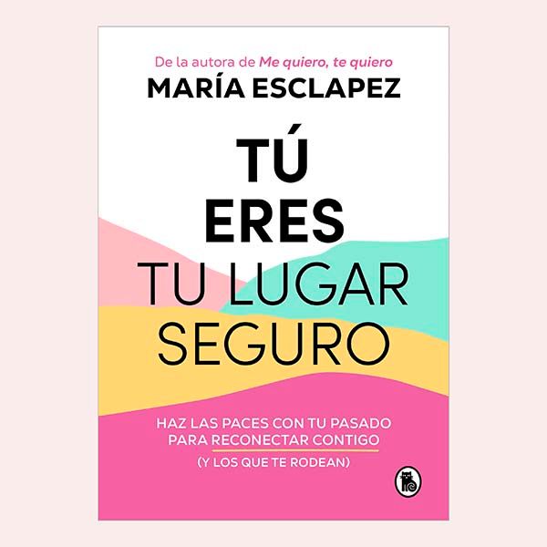 libro tu eres tu lugar seguro