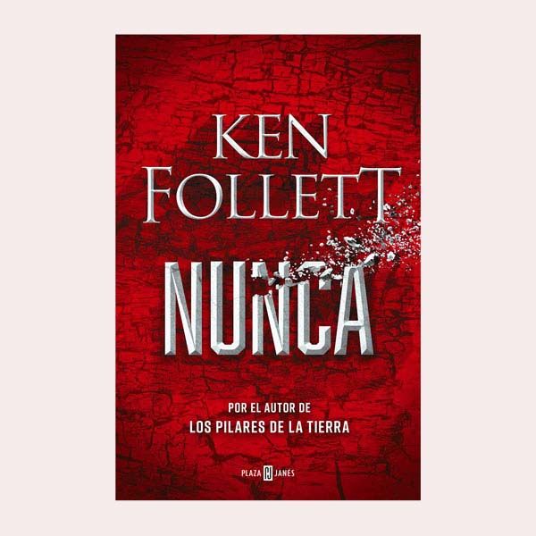 'Nunca' de Ken Follet