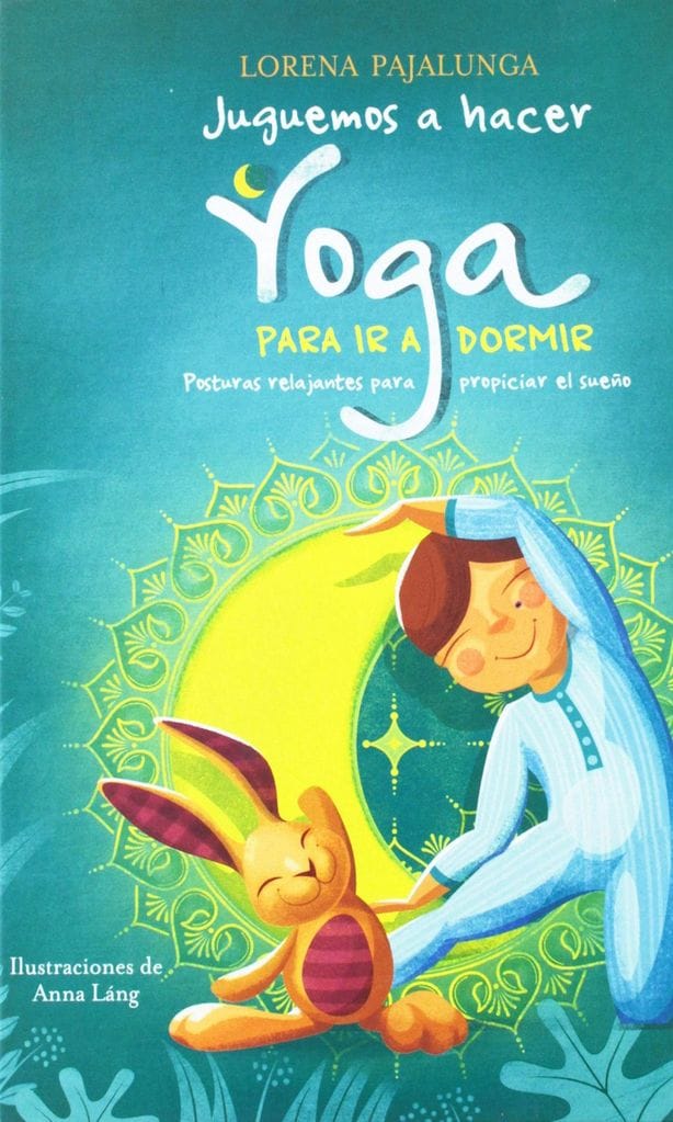 libro juguemos a hacer yoga para ir a dormir de lorena pajalunga vv kids 