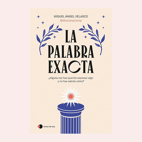 'La palabra exacta', de Miguel Ángel Velasco