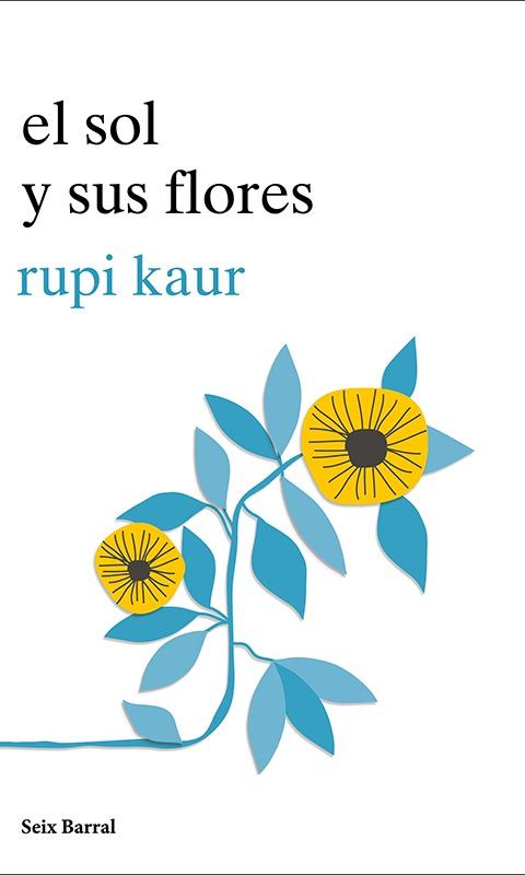 rupi kaur el sol y sus flores