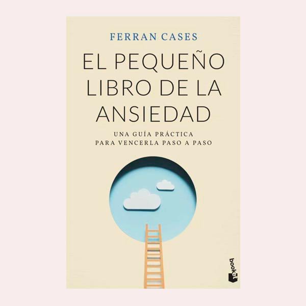 el pequeno libro de la ansiedad de frran cases