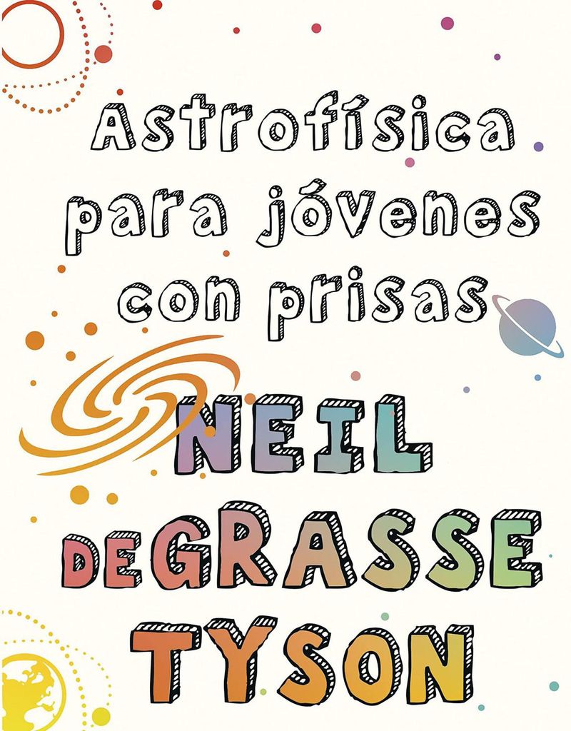 astrof sica para j venes con prisas de neil degrasse tyson y gregory mone paid s 