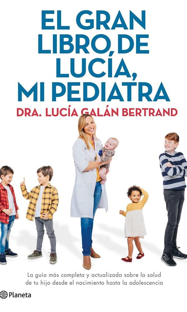 el gran libro de luc a mi pediatra de dra luc a gal n bertrand grupo planeta 