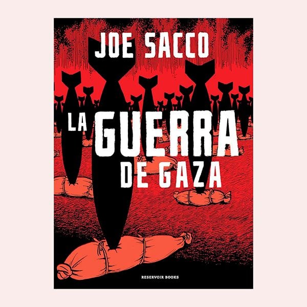 'La guerra de Gaza', de Joe Sacco