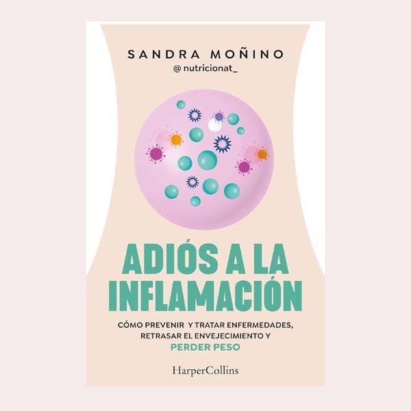 'Adiós a la inflamación', de Sandra Moñino