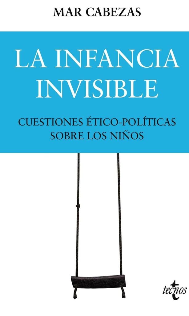 \'La infancia invisible\', de Mar Cabezas (Tecnos).