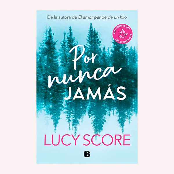 'Por nunca jamás' de Lucy Score