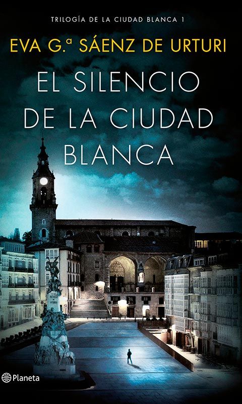 portada_el silencio de la ciudad blanca_eva garcia saenz de urturi_a