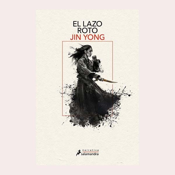 'El lazo roto', de Jin Yong