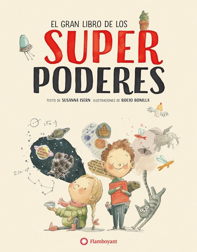 el gran libro de los superpoderes de susanna isern flamboyant 