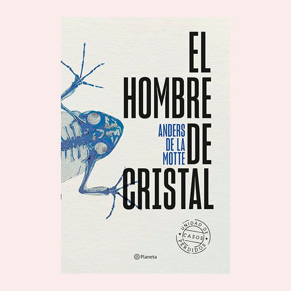 'El hombre de cristal', de Anders de la Motte