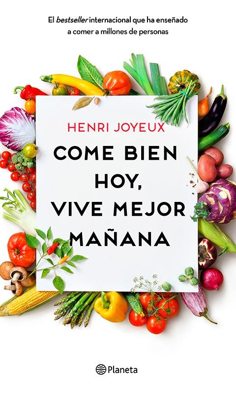 come bien hoy vive mejor manana