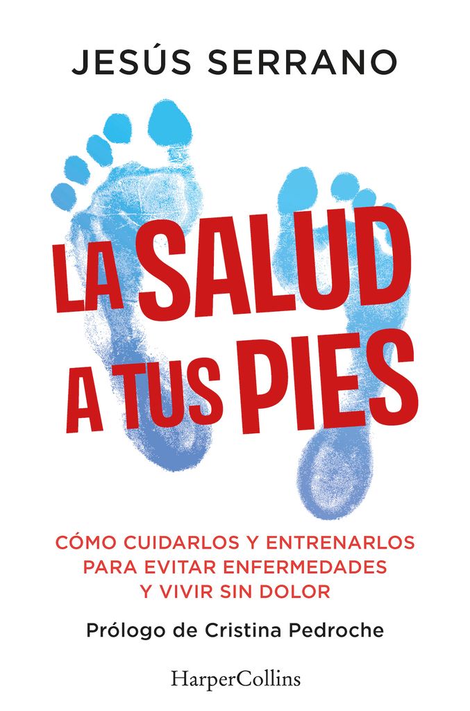 La salud a tus pies, de Jesús Serrano