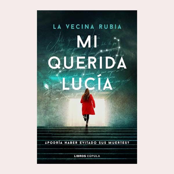 'Mi querida Lucía', de La Vecina Rubia