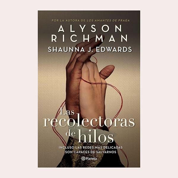 'Las recolectoras de hilos', de Alyson Richman