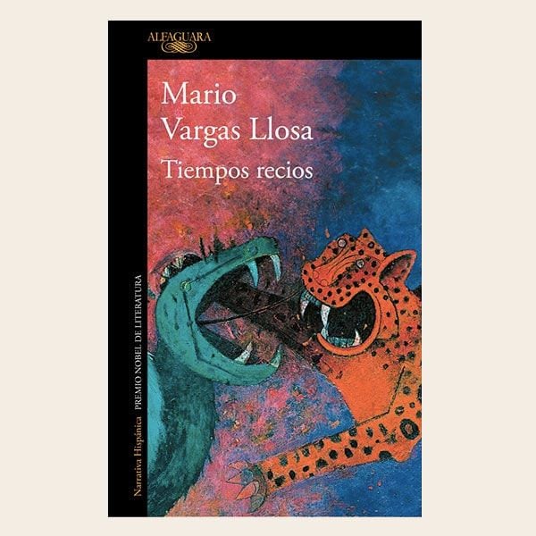 TIEMPOS RECIOS DE MARIO VARGAS LLOSA