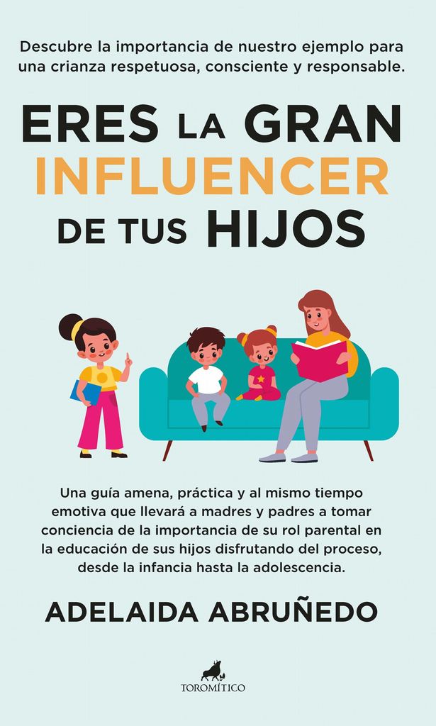 Libro Eres la gran influencer de tus hijos