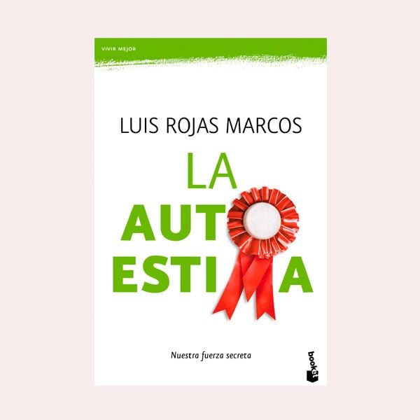 la autoestima de luis rojas marcos