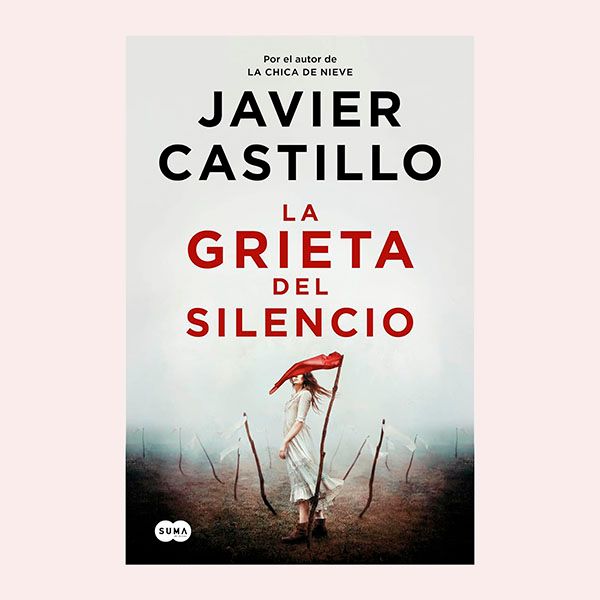 'La grieta del silencio', de Javier Castillo