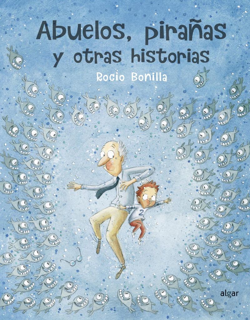 abuelos pira as y otras historias de roc o bonilla algar editorial 