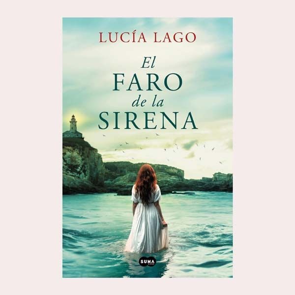 'El faro de la sirena', de Lucía Lago