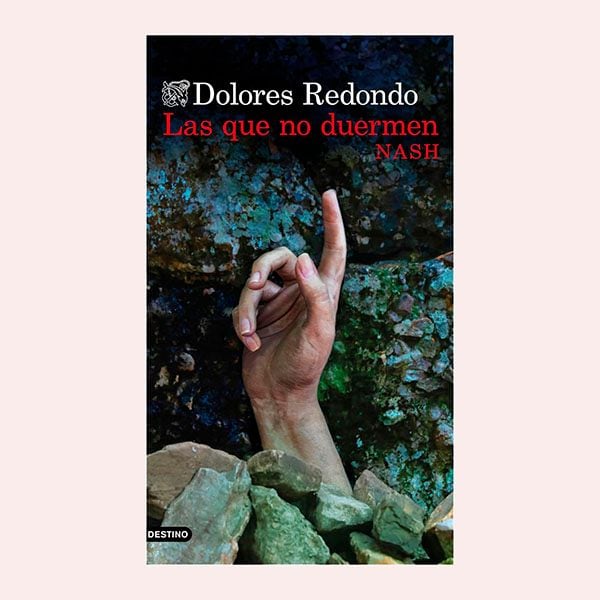 'Las que no duermen Nash', de Dolores Redondo