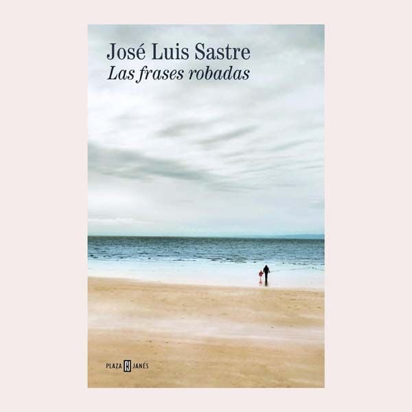 'Las frases robadas', de José Luis Sastre