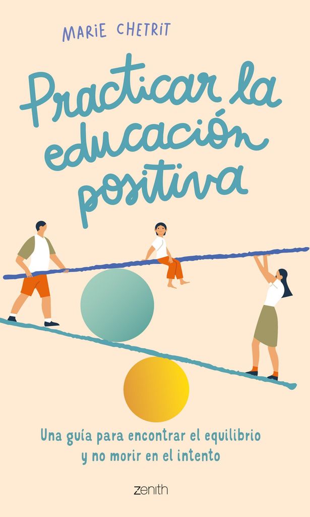 \'Practicar la educación positiva\', de Marie Chetrit (Zenith)