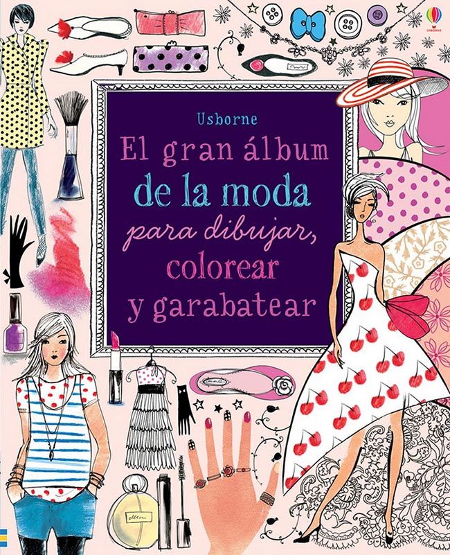 El gran álbum de la moda para dibujar, colorear y garabatear. VV.AA