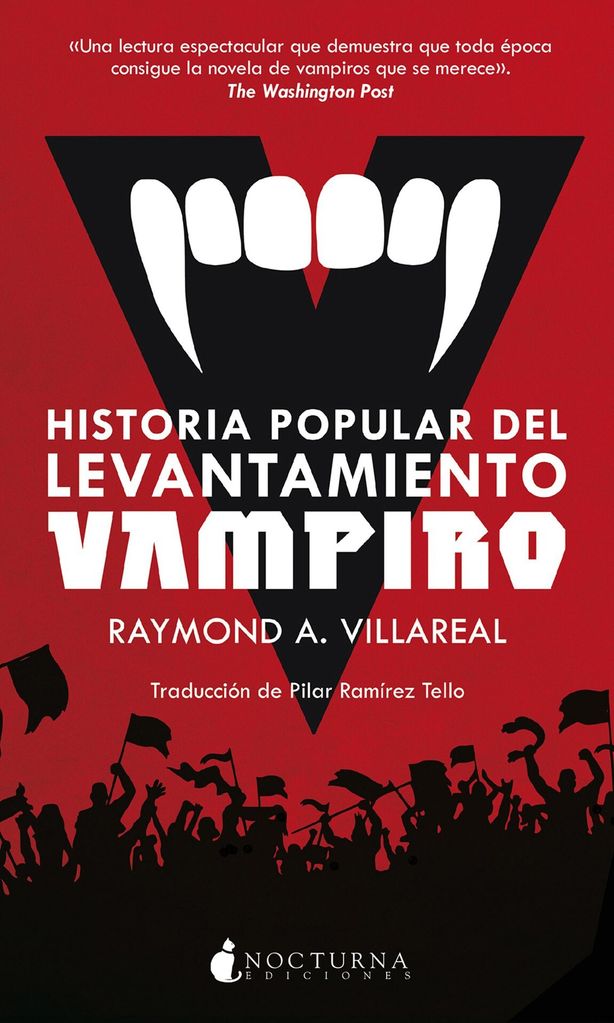 historia popular del levantamiento vampiro de raymond a villareal nocturna ediciones 