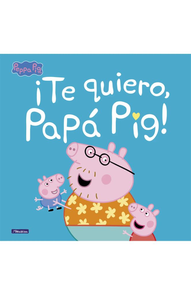 Libro ¡Te quiero, Papá Pig!