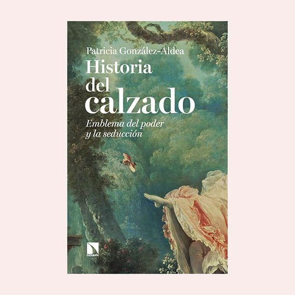 'Historia del calzado', de Patricia González-Aldea 