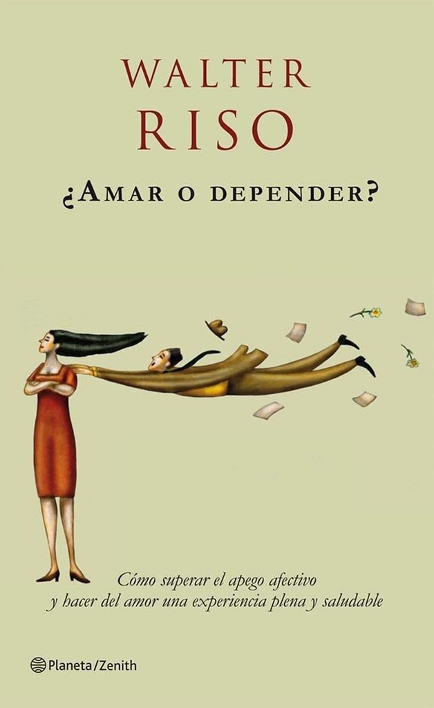 ¿Amar o depender? (Walter Riso)