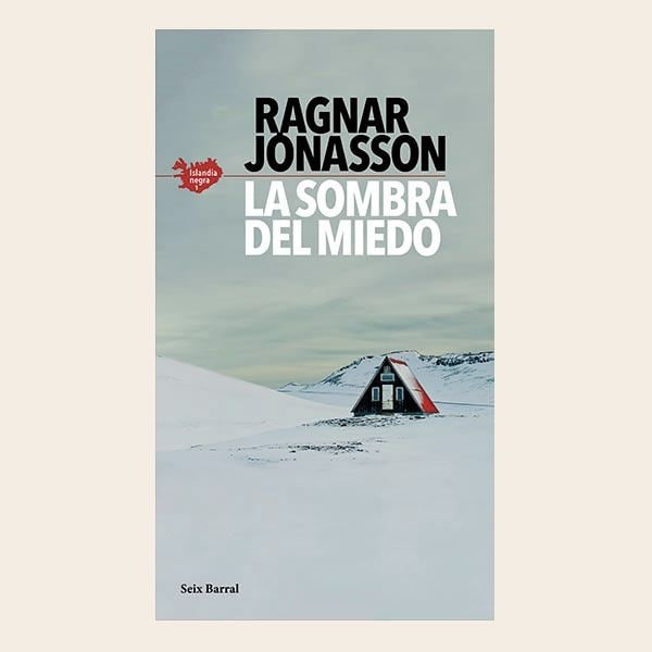 LA SOMBRA DEL MIEDO DE RAGNAR JONASSON