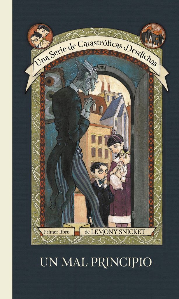 una serie de catastr ficas desdichas 1 un mal principio de lemony snicket montena 