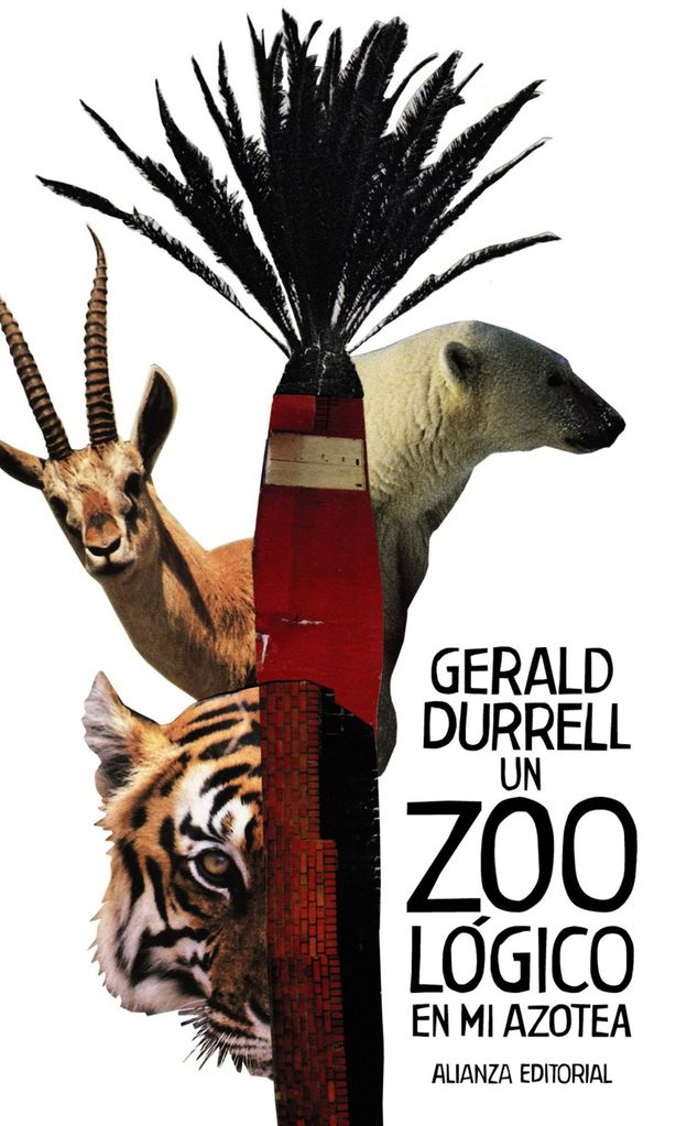 un zool gico en mi azotea de gerald durrell alianza editorial 