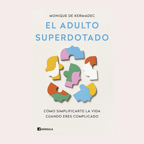  'El adulto superdotado', de Monique de Kermadec