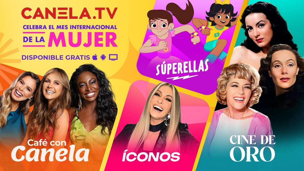 Canela.TV, celebrates the International Women's Month with special content that highlights inspiring stories through series, movies and interviews.