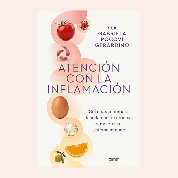 'Atención con la inflamación', de Dra. Gabriela Pocoví Gerardino