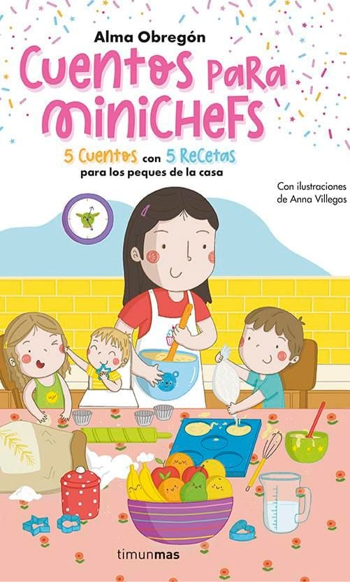 Cuentos para minichefs, de Alma Obregón